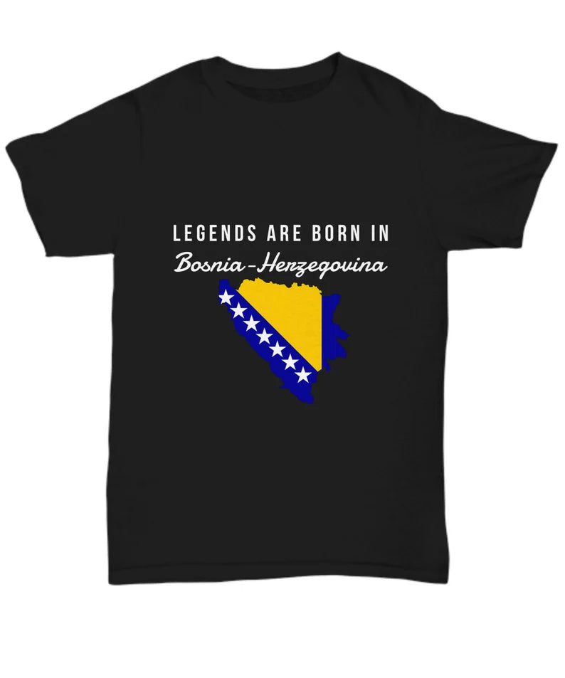 LEGENDS ARE BORN IN BOSNIA T-SHIRT